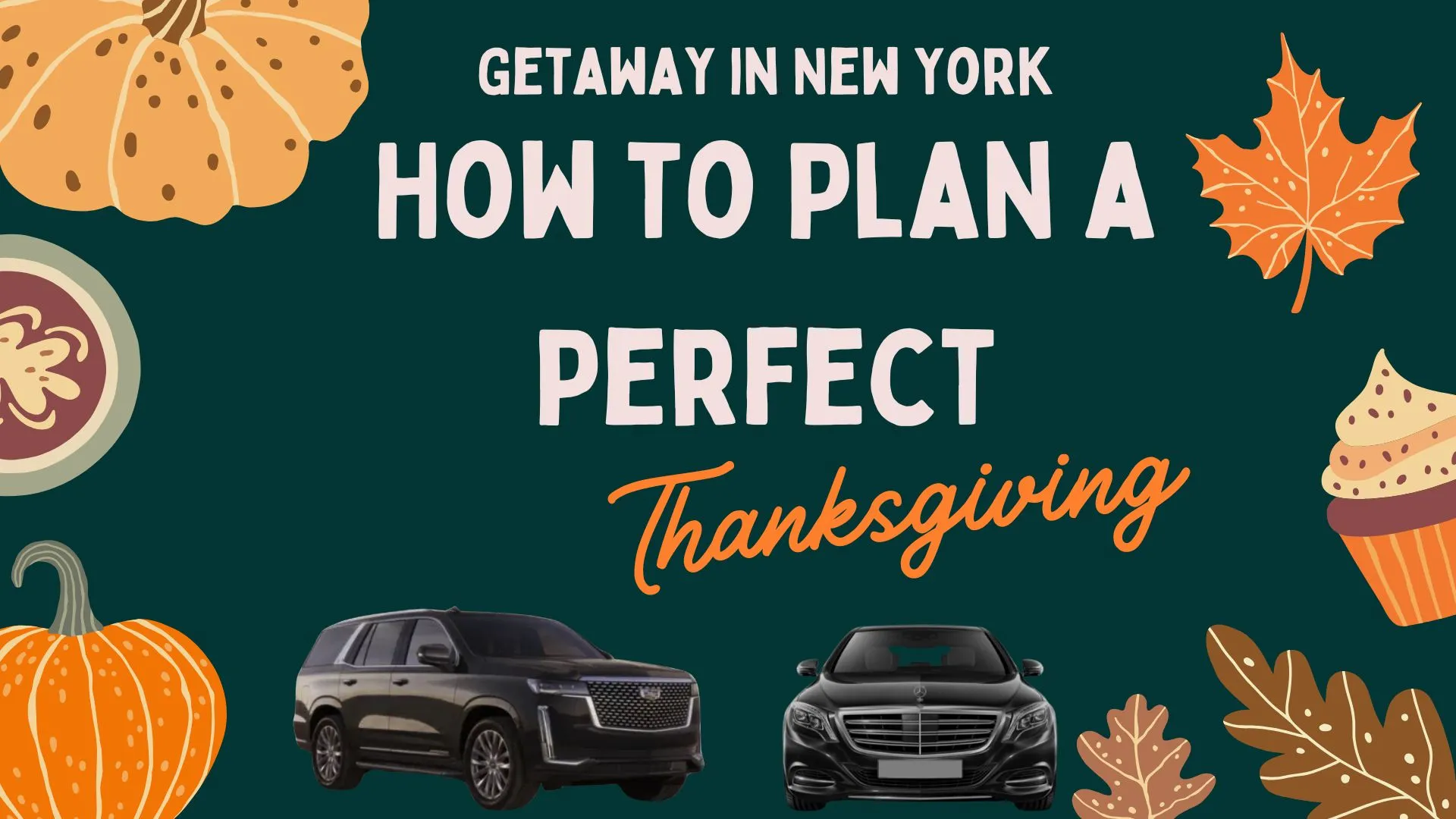 How to Plan a Perfect Thanksgiving Getaway NY
